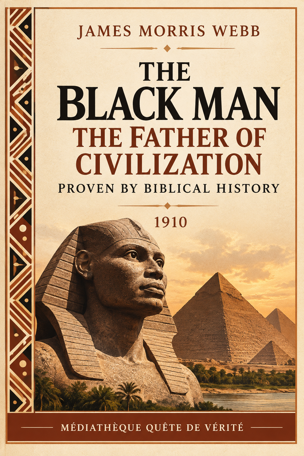 The Black Man: The Father of Civilization